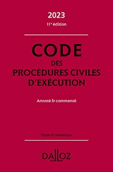 Code des procédures civiles d'exécution 2023 : annoté & commenté