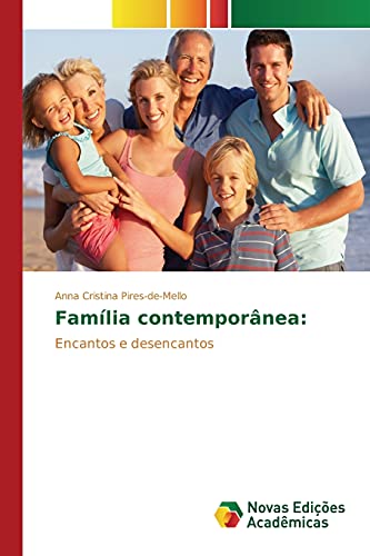 Família contemporânea:: Encantos e desencantos