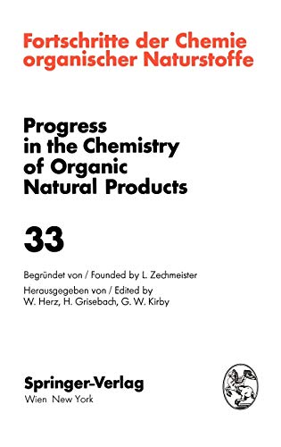 Fortschritte der Chemie Organischer Naturstoffe / Progress in the Chemistry of Organic Natural Products (Fortschritte der Chemie organischer ... of Organic Natural Products, 33, Band 33)