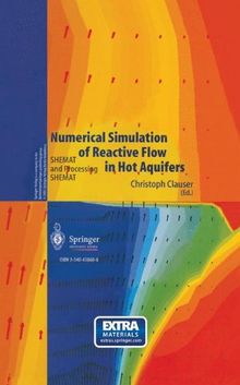 Numerical Simulation of Reactive Flow in Hot Aquifers: SHEMAT and Processing SHEMAT