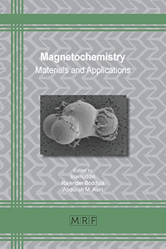 Magnetochemistry: Materials and Applications (Materials Research Foundations, Band 66)