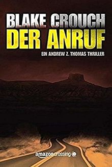 Der Anruf (Die Trilogie um Andrew Z. Thomas, Band 1)