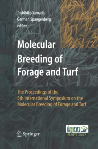 Molecular Breeding of Forage and Turf: The Proceedings of the 5th International Symposium on the Molecular Breeding of Forage and Turf
