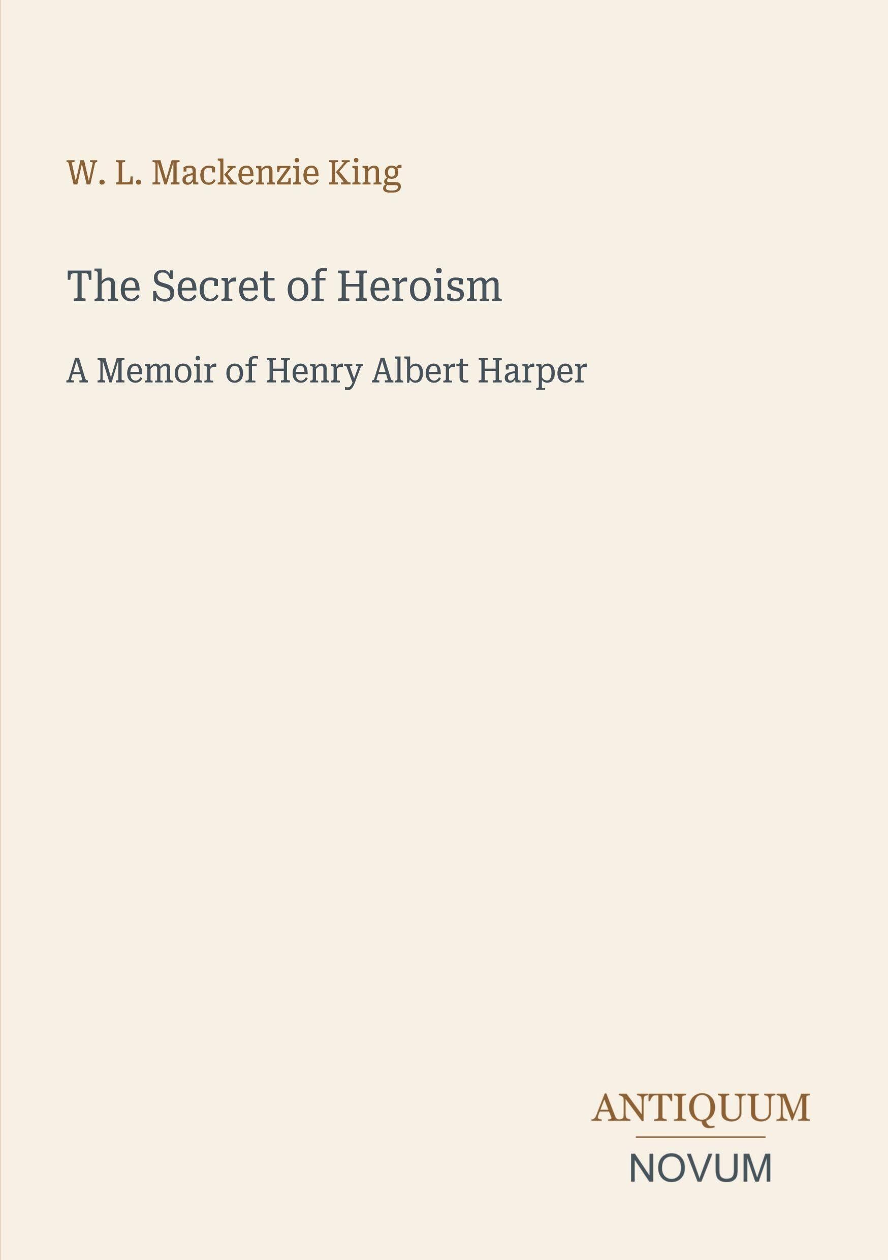 The Secret of Heroism