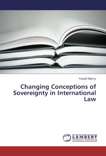 Changing Conceptions of Sovereignty in International Law