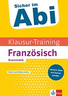 Klett Sicher im Abi Klausur-Training - Englisch Grammatik: Intensiv üben und besser werden