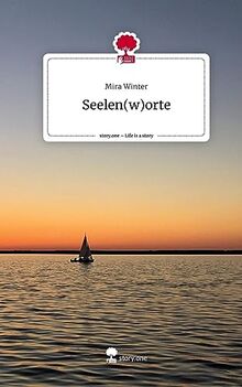 Seelen(w)orte. Life is a Story - story.one