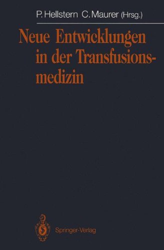 Neue Entwicklungen in der Transfusionsmedizin: Jahrestagung 1991 der Arbeitsgemeinschaft der Ärzte staatlicher und kommunaler Bluttransfusionsdienste