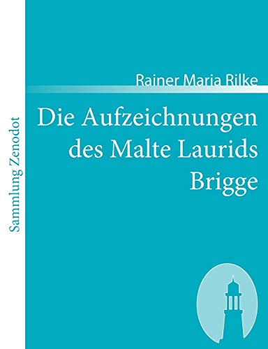 Die Aufzeichnungen des Malte Laurids Brigge (Sammlung Zenodot)