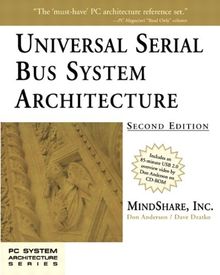 Universal Serial Bus System Architecture (Mindshare PC System Architecture)