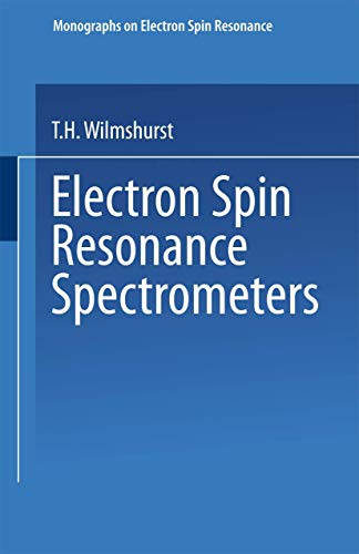 Electron Spin Resonance Spectrometers (Monographs on Electron Spin Resonance)