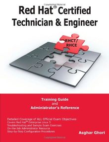 Red Hat® Certified Technician & Engineer (RHCT and RHCE) Training Guide and Administrator's Reference