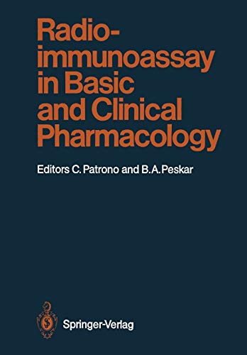 Radioimmunoassay in Basic and Clinical Pharmacology (Handbook of Experimental Pharmacology, 82, Band 82)