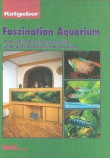 Faszination Aquarium