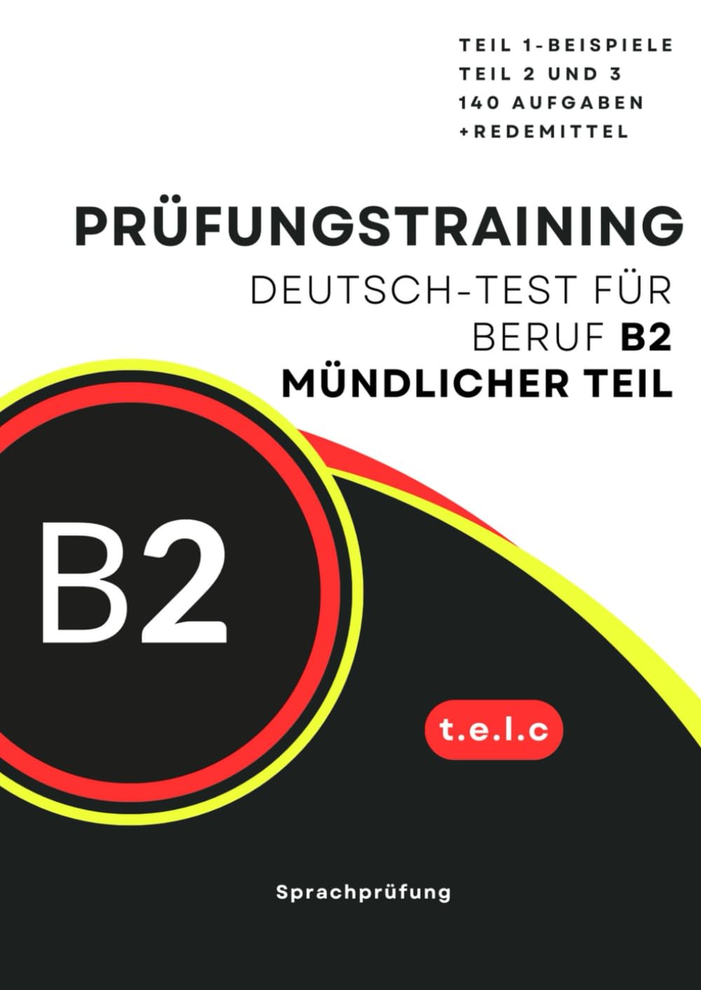 Mündliche Prüfung B2 Beruf Beispiele Prüfungstraining Deutsch -Test Für Beruf B2 Mündlicher Teil: Teil 1