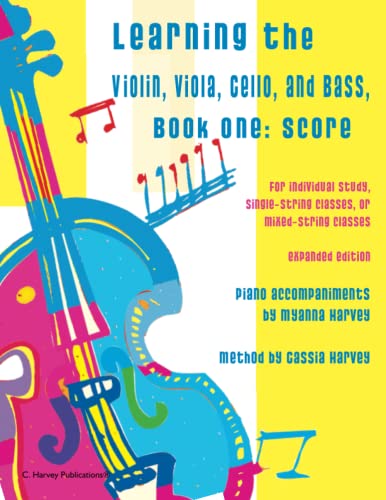 Learning the Violin, Viola, Cello, and Bass: Score and Piano Accompaniment