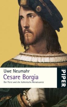 Cesare Borgia: Der Fürst und die italienische Renaissance