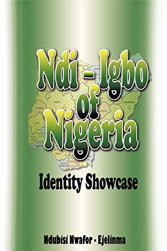 Ndi-Igbo Of Nigeria: Identity Showcase