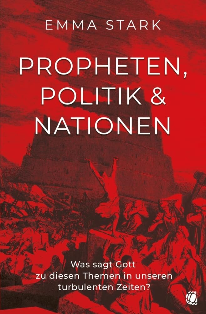 Propheten, Politik und Nationen: Was sagt Gott zu diesen Themen in unseren turbulenten Zeiten?