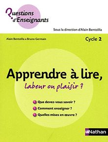 Apprendre à lire, labeur ou plaisir ? : cycle 2