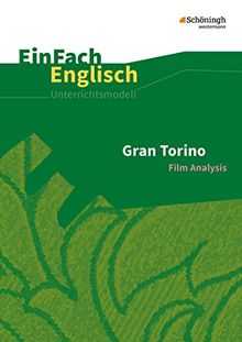 EinFach Englisch Unterrichtsmodelle: Gran Torino: Filmanalyse