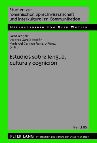 Estudios sobre lengua, cultura y cognición (Studien zur romanischen Sprachwissenschaft und interkulturellen Kommunikation)