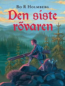 Den siste rövaren (Historien om Höga kusten, Band 3)