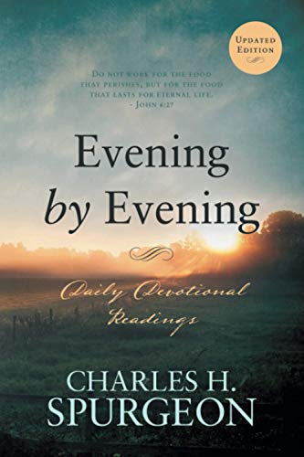 Spurgeon, Charles H. Evening By Evening, Daily Devotional Readings (Morning And Evening)