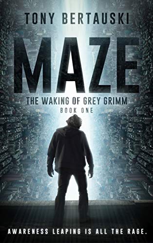 Maze: The Waking of Grey Grimm: A Science Fiction Thriller