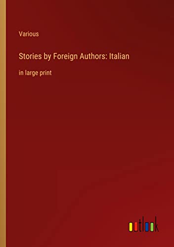 Stories by Foreign Authors: Italian: in large print