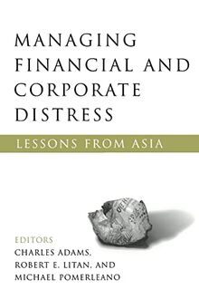 Managing Financial and Corporate Distress: Lessons from Asia
