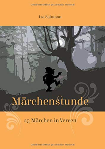 Märchenstunde: 25 Märchen in Versen