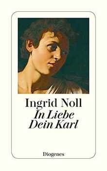 In Liebe Dein Karl: Geschichten und mehr (detebe)