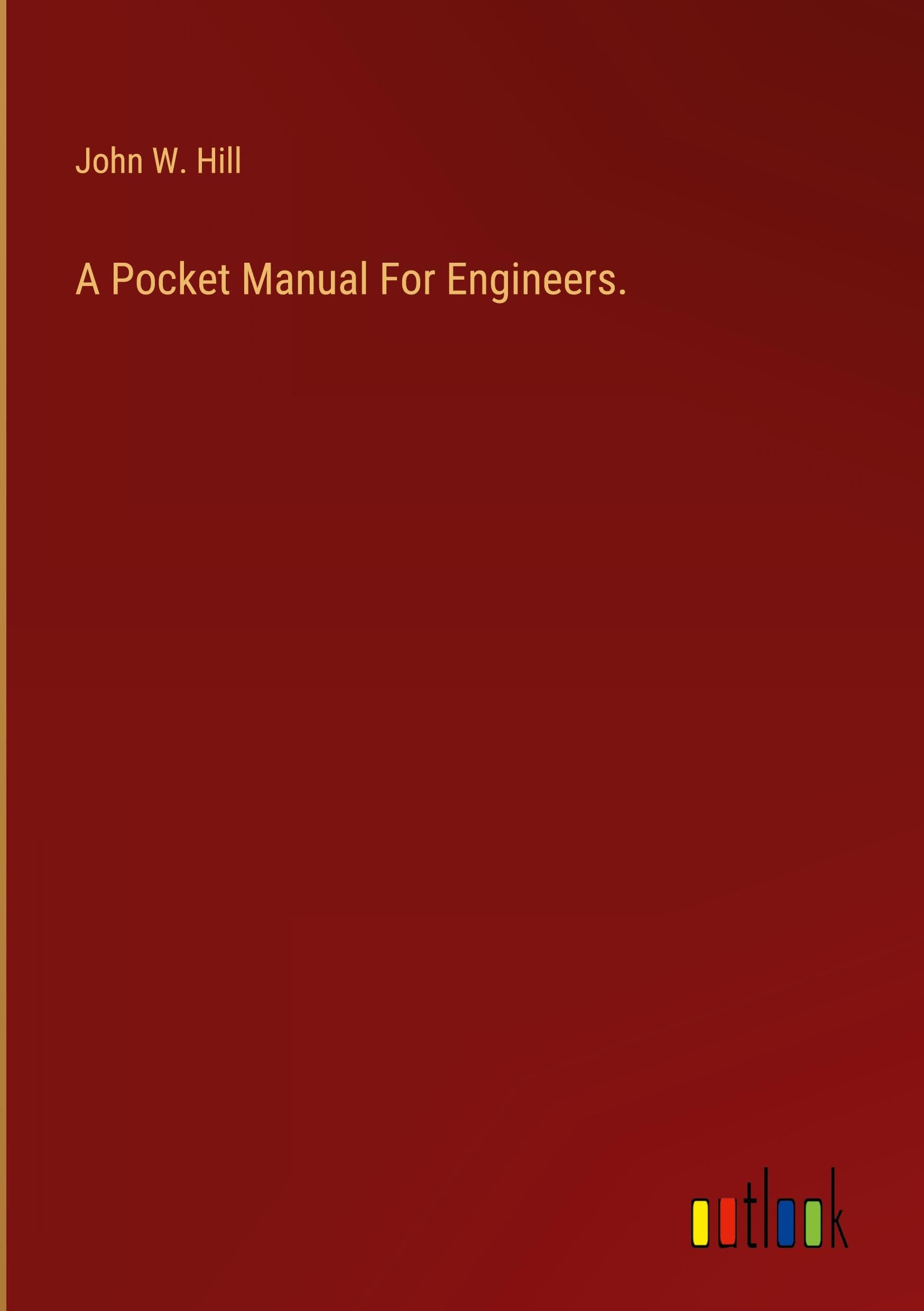 A Pocket Manual For Engineers.