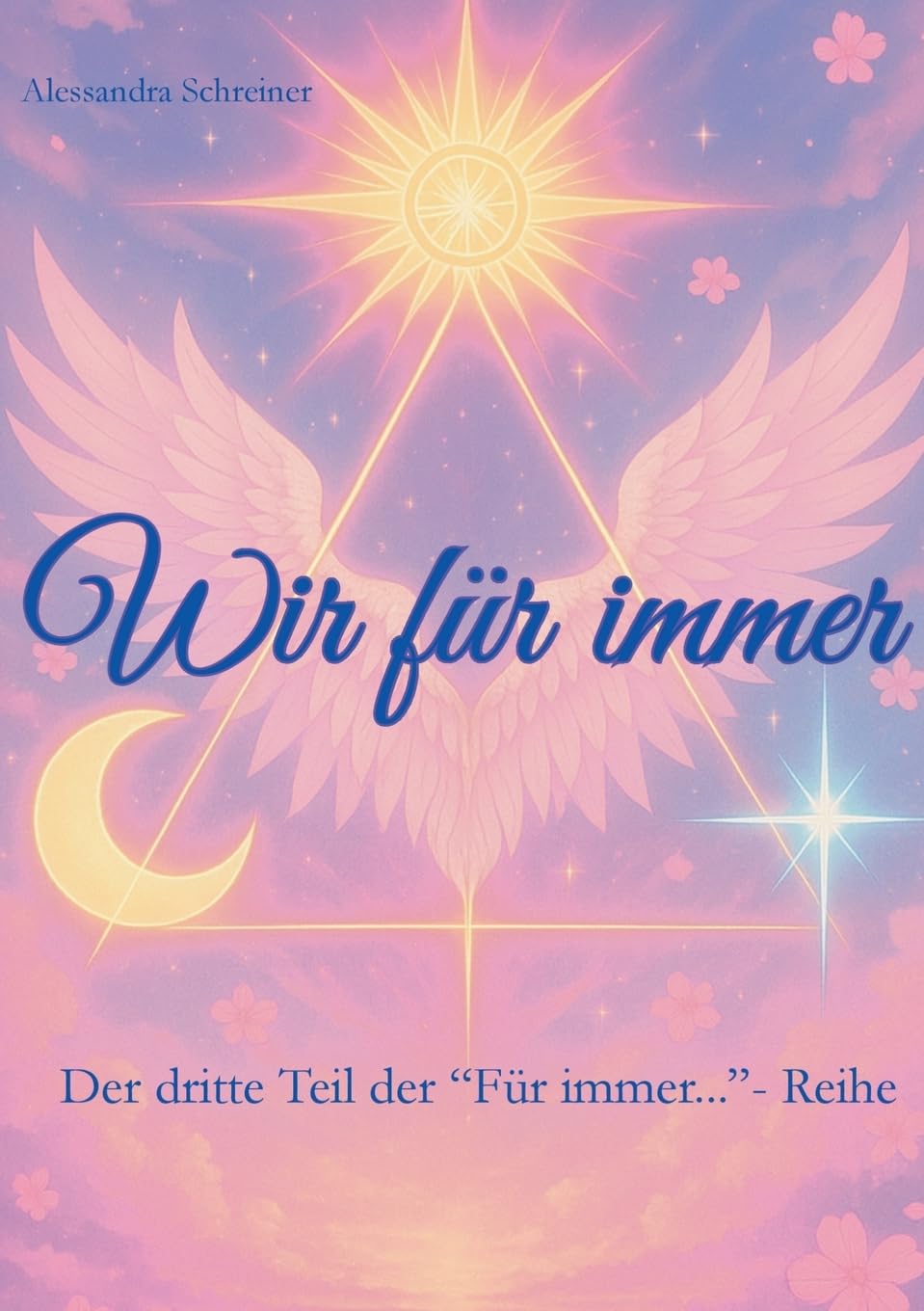 Wir für immer: Dritter Teil der Für immer... - Reihe