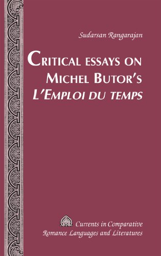 Critical Essays on Michel Butor's «L'Emploi du temps» (Currents in Comparative Romance Languages and Literatures)