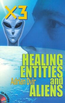 X3, Healing, Entities, and Aliens