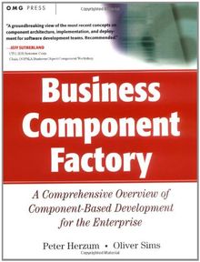 Business Component Factory: A Comprehensive Overview of Component-Based Development for the Enterprise