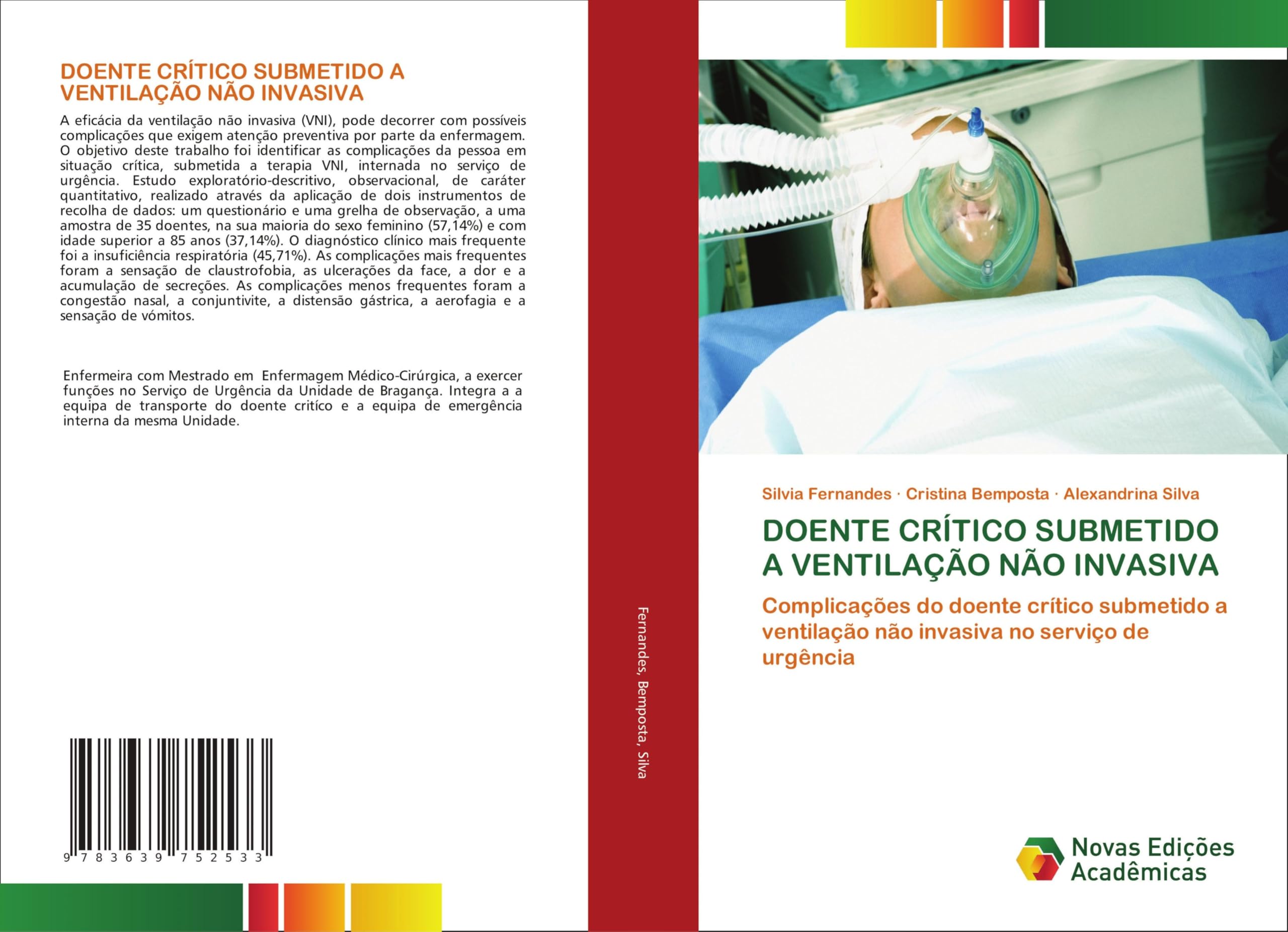 DOENTE CRÍTICO SUBMETIDO A VENTILAÇÃO NÃO INVASIVA: Complicações do doente crítico submetido a ventilação não invasiva no serviço de urgência