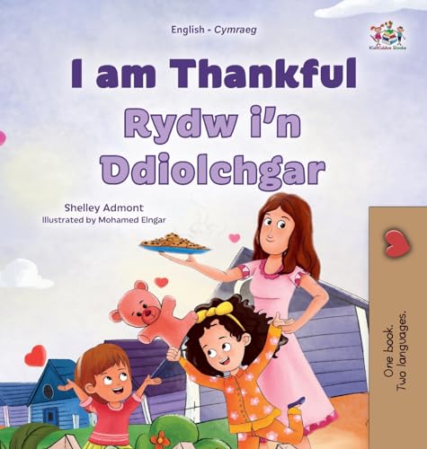 I am Thankful (English Welsh Bilingual Children's Book) (English Welsh Bilingual Collection)