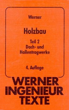 Werner-Ingenieur-Texte (WIT), Bd.53, Holzbau