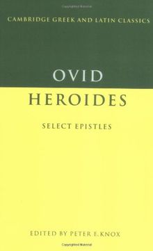 Ovid: Heroides Select Letters: Select Epistles (Cambridge Greek and Latin Classics)