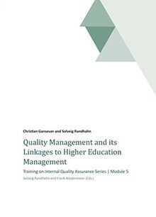 Quality Management and its Linkages to Higher Education Management: Training on Internal Quality Assurance Series | Module 5