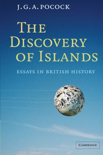 The Discovery of Islands: Essays in British History