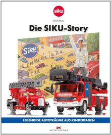 Die SIKU-Story: Lebendige Autoträume aus Kindertagen