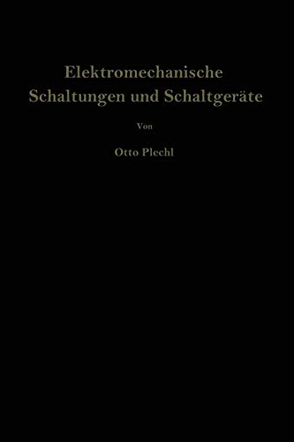 Elektromechanische Schaltungen und Schaltgeräte: Eine Einführung in Theorie und Berechnung