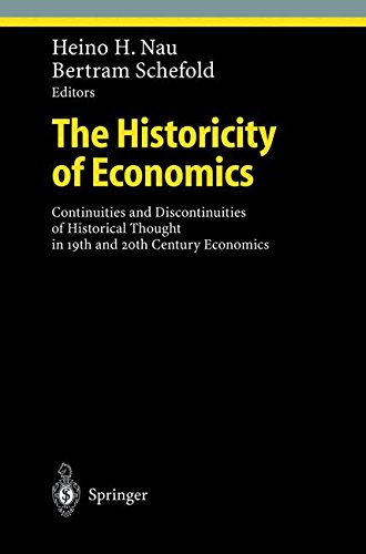 The Historicity of Economics: Continuities and Discontinuities of Historical Thought in 19th and 20th Century Economics (Ethical Economy)