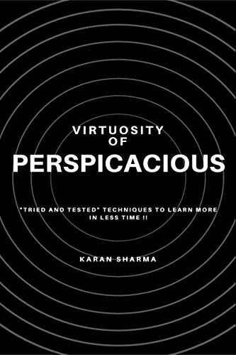 Virtuosity of Perspicacious