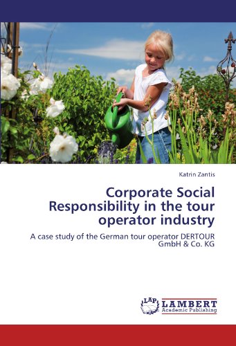 Corporate Social Responsibility in the tour operator industry: A case study of the German tour operator DERTOUR GmbH & Co. KG