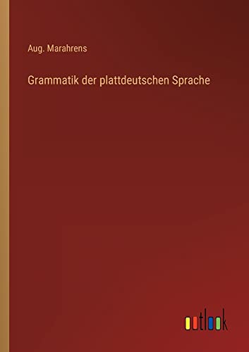 Grammatik der plattdeutschen Sprache